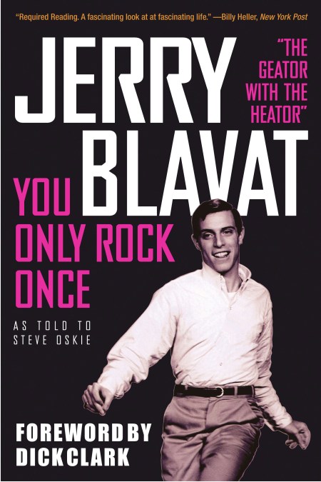 Jerry Blavat Schedule 2022 You Only Rock Once By Jerry Blavat | Running Press